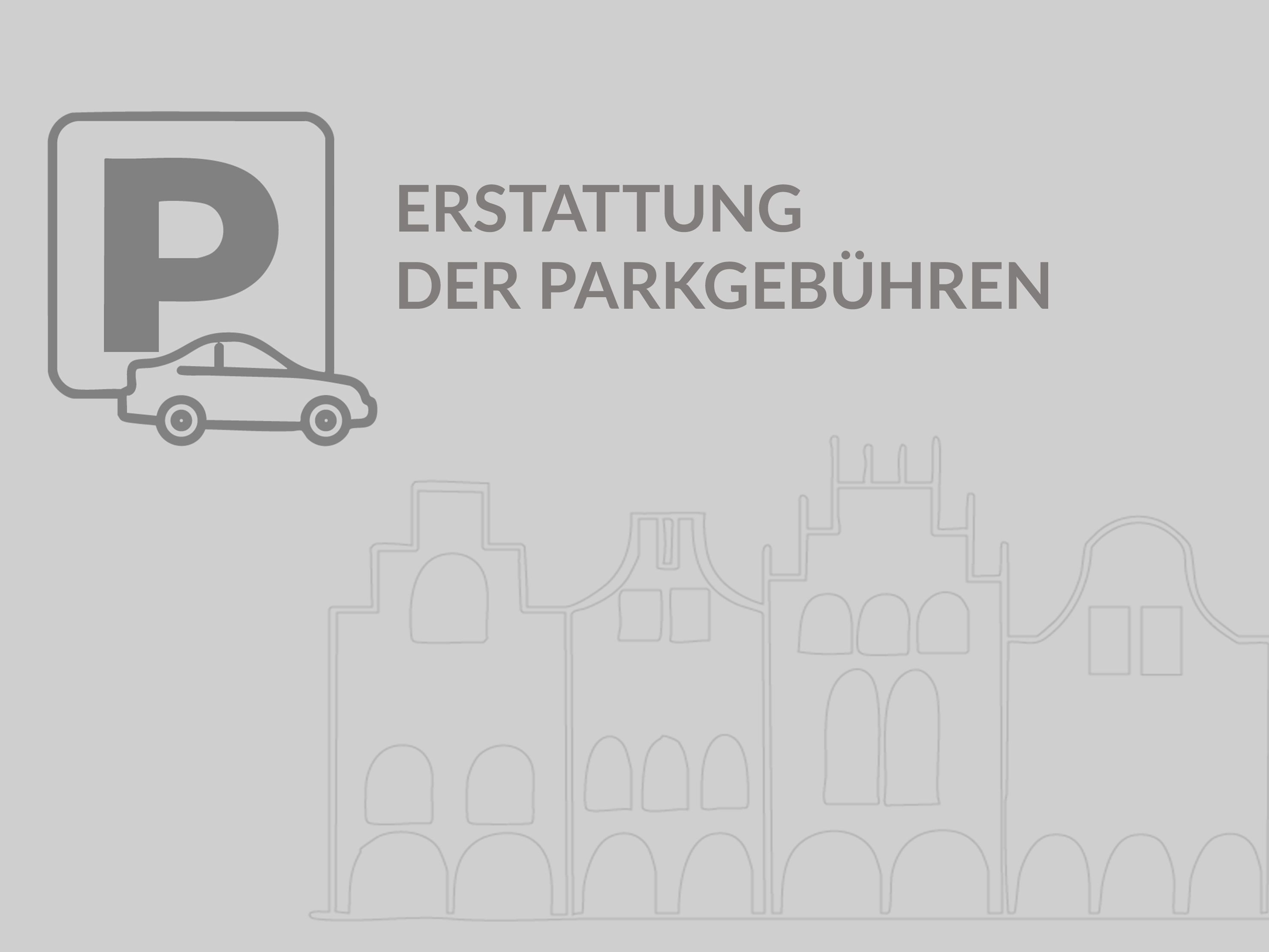 Das Bild zeigt ein Parksymbol und den Prinzipalmarkt mit der Aufschrift "Erstattung der Parkgebühren"